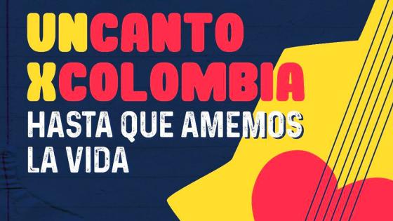Un canto por Colombia