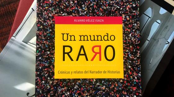 De contar historias a crear 'Un mundo raro'