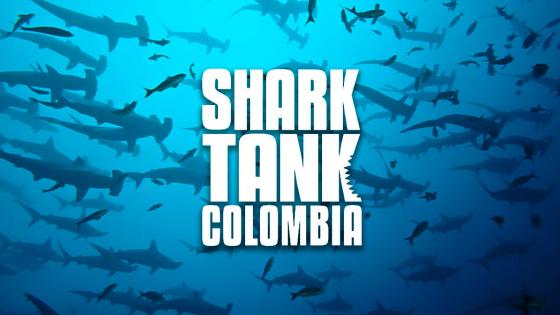 Shark Tank Colombia Shark Tank Colombia