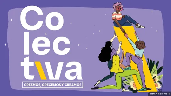 Colectiva: el programa de empoderamiento femenino de TBWA Colombia