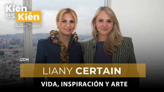 Entrevista Liany Certain Kién es Kién