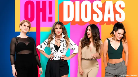 'Oh! Diosas', un emocionante relato que se vivirá en el Teatro Nacional 'Oh! Diosas', un emocionante relato que se vivirá en el Teatro Nacional