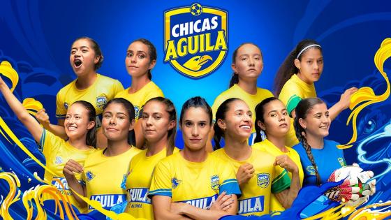 Las Chicas Águila son las nuevas dueñas del balón