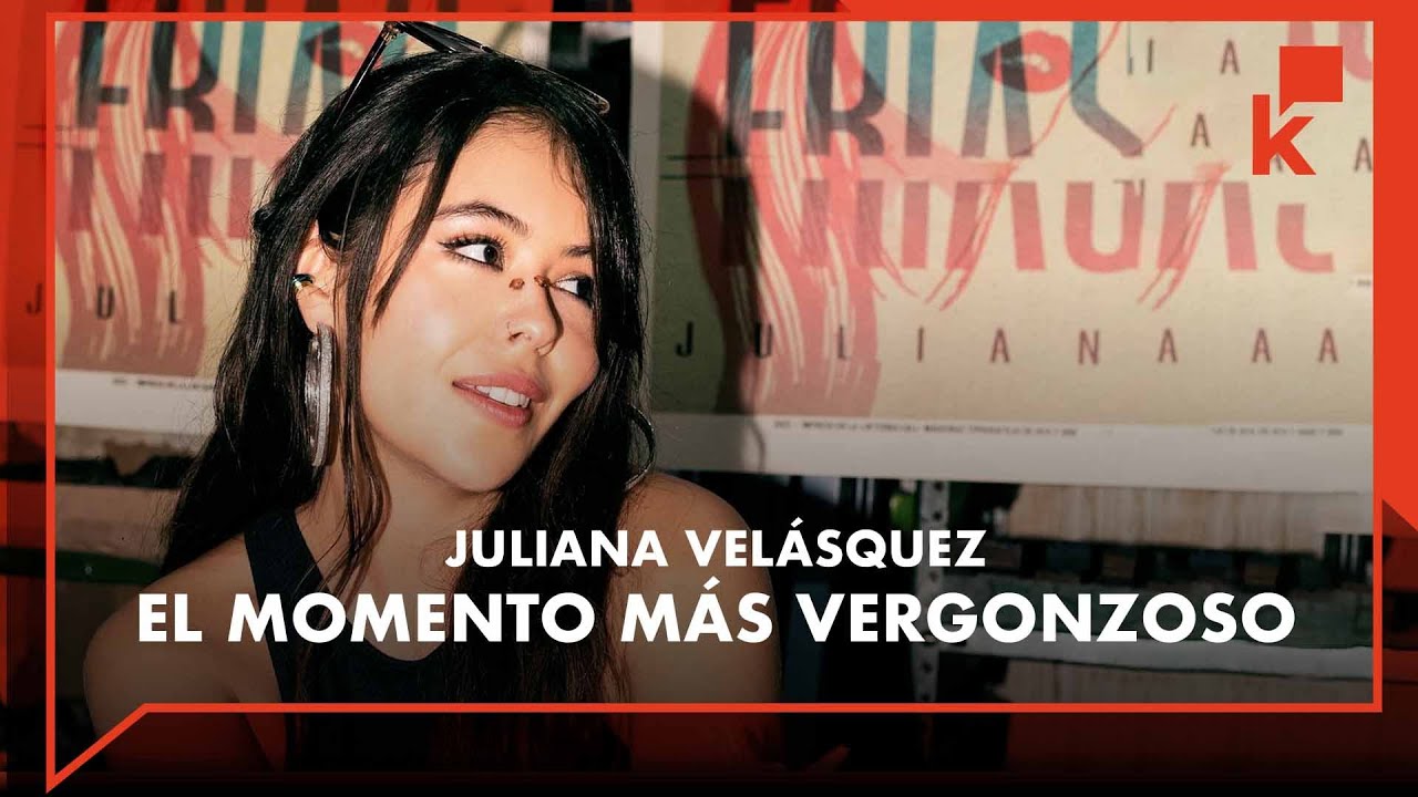 Juliana Velásquez revela su momento más humilde | KienyKe