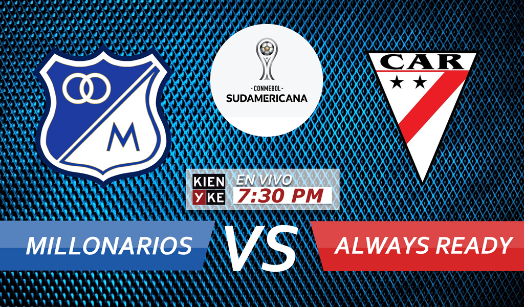 EN VIVO: Millonarios vs Always Ready | Copa Sudamericana | Hoy